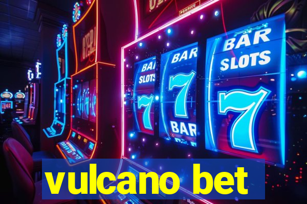 vulcano bet